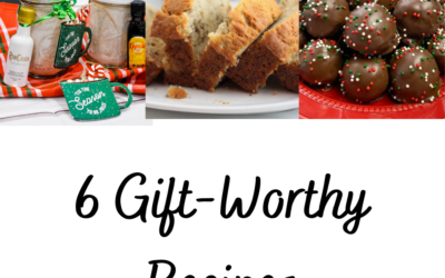 6 Gift-Worthy Recipes
